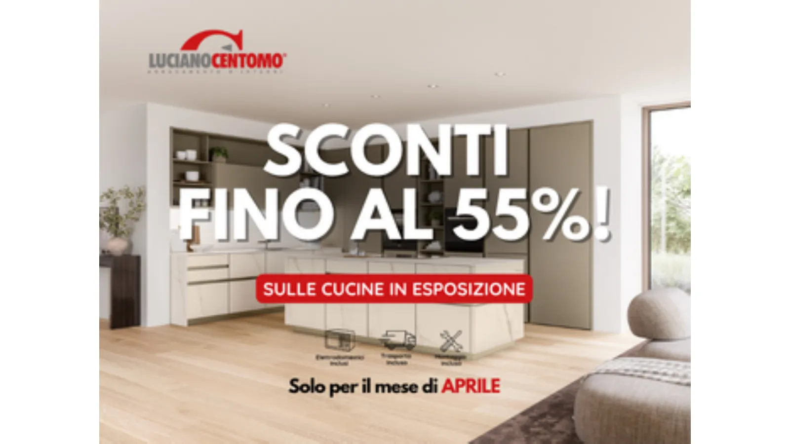 Approfitta della Promo Cucine da Luciano Centomo Arredamenti